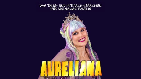 Aureliana - Das Tanz- und Mitmachmärchen