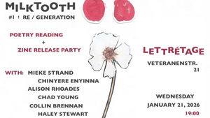 Milk Tooth #1: Re/Generation: Poetry Zine Launch