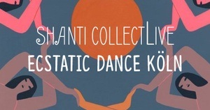 Ecstatic Dance Köln (Kakao-Zeremonie, DJ Set, live Musik) Sa 14. Dezember 17-20h