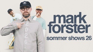 Mark Forster - Sommer Shows 2026