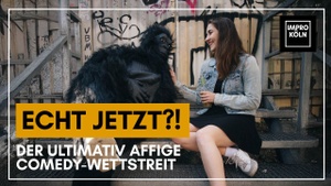Echt jetzt?! - Der ultimativ affige Comedywettstreit