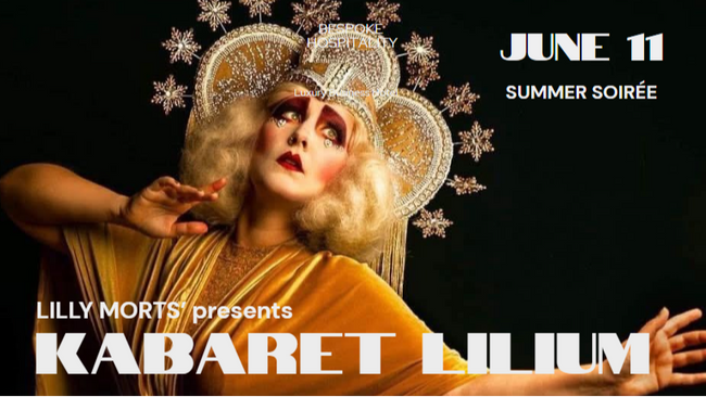 Lilly Mortis presents KABARET LILIUM - close-up Kabaret in the heart of Kreuzberg.