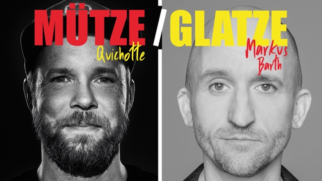 Mütze/ Glatze mit Markus Barth und Quichotte