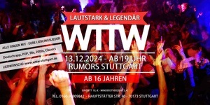 WTTW (ab 16 Jahren) - Lautstark & Legendär