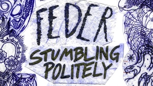 Feder / Stumbling Politely