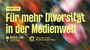 Meet-up: Für mehr Diversität in der Medienwelt