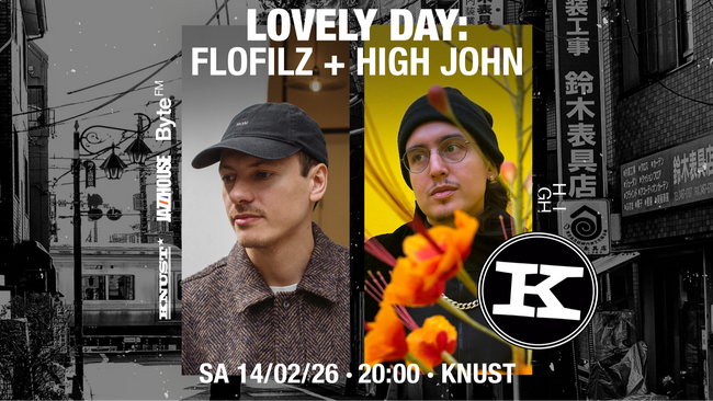 LOVELY DAY: FLOFILZ + HIGH JOHN
