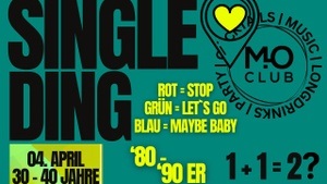Single Ding für 30-40 jährige - Mo Club Augsburg