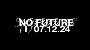 NO FUTURE I