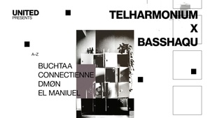 United presents: Telharmonium Kollektiv x BassHaQu