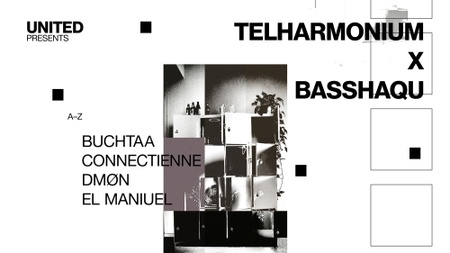 United presents: Telharmonium Kollektiv x BassHaQu