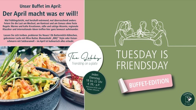 TUESDAY IS FRIENDSDAY - Der April macht was er will!