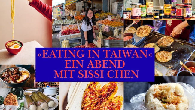 "Eating in Taiwan" - Ein Abend mit Sissi Chen