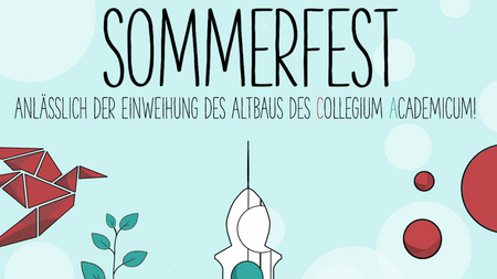 SOMMERFEST zur Eröffnung des Altbaus im Collegium Academicum