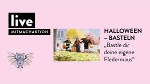MITMACHAKTION: "Halloween-Basteln"