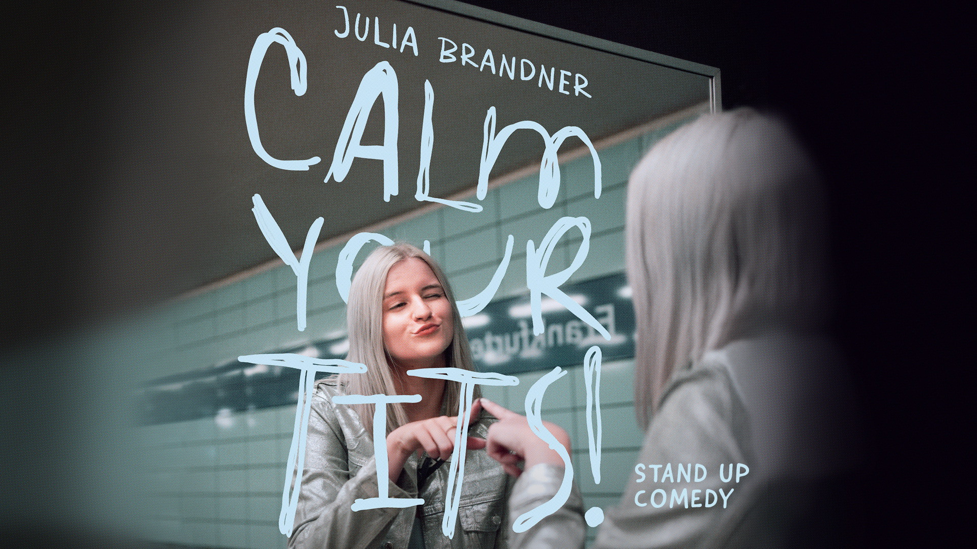 Julia Brandner "Calm your tits"