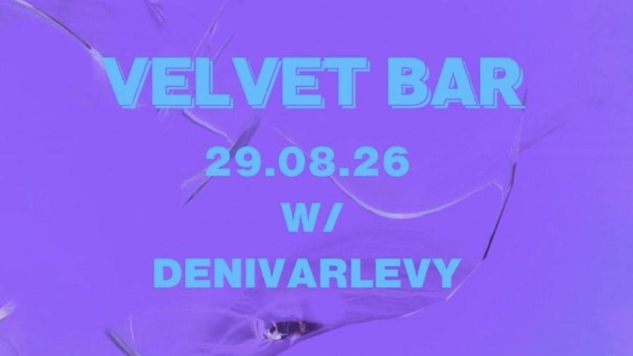 Titelbild der Veranstaltung Velvet Bar w/ Denivarlevy (DJ)