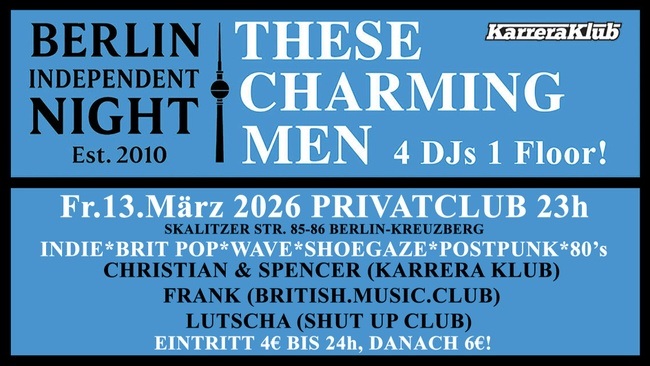 Berlin Independent Night - These Charming Men