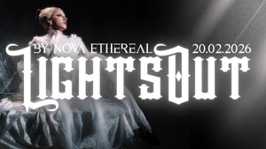 LIGHTS OUT II – Birthday Edition by @nova.etherealll