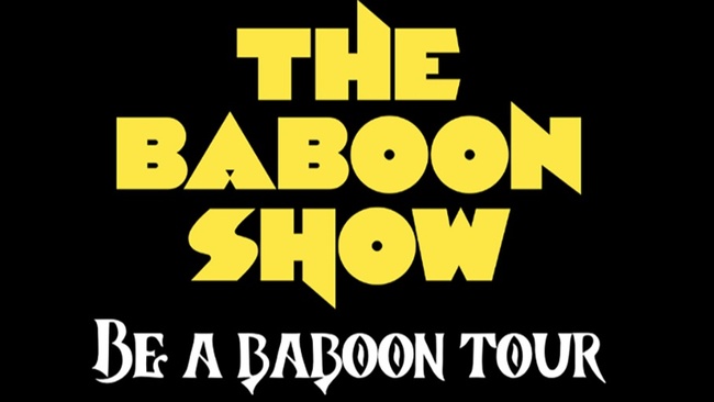 The Baboon Show - Be a Baboon Tour