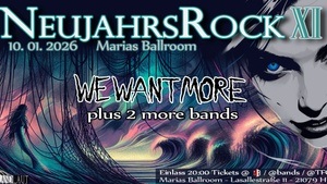 NEUJAHRSROCK die Elfte // We Want More & Guests