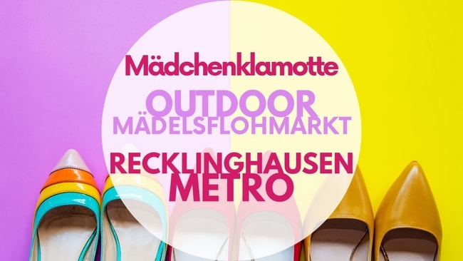 Mädchenklamotte @ Recklinghausen METRO *Outdoor*