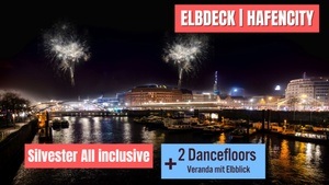 Silvester All inclusive | Elbdeck - Hafencity | 2 Dancefloors