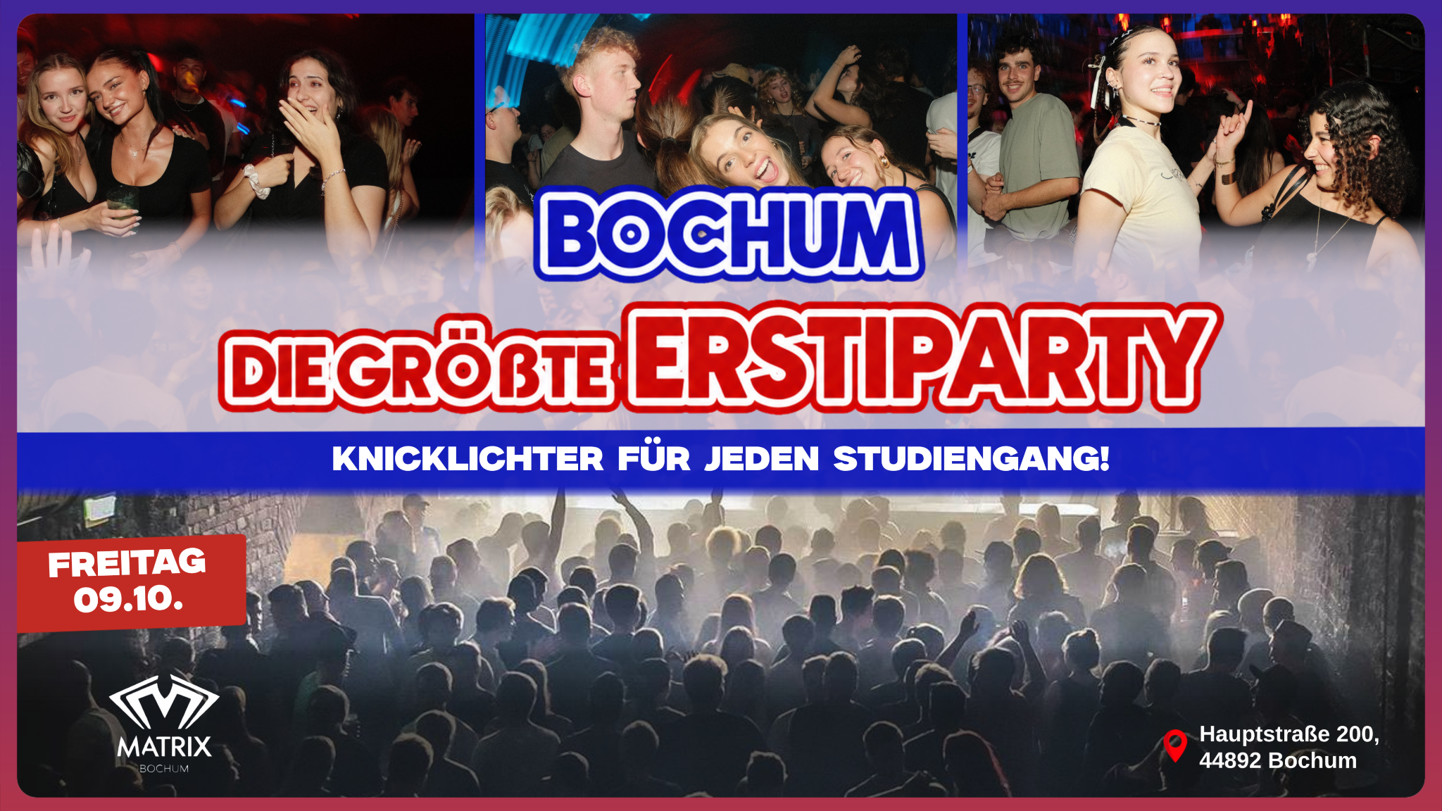 Die größte Erstiparty NRW - Matrix Bochum | Fr, 09.10