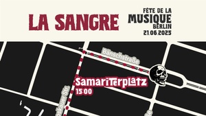 La Sangre - Fête de la Musique Berlin 2025