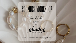 Schmuck Workshop X Shades inkl. 3 Gänge Menü