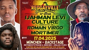 IJahman Levi, Culture, Romain Virgo & Mortimer @ REGGAEVILLE EASTER SPECIAL