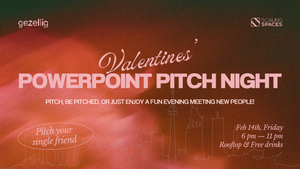 Valentine's Powerpoint Pitch Night (Pitch your single friends) | Rooftop + Free drinks 🍻