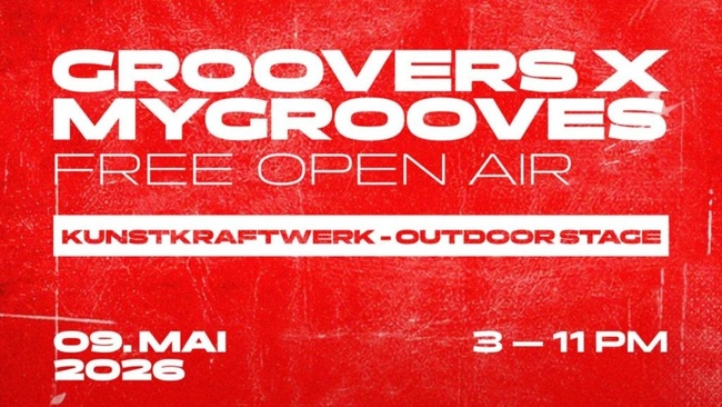 FREE OPEN AIR RAVE - GROOVERS X MYGROOVES - Kunstkraftwerk Leipzig