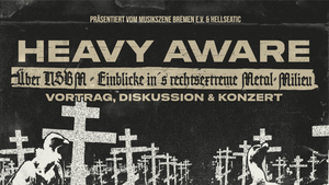 Heavy Aware - Vortrag, Diskussion & Konzert