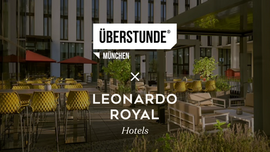 ÜBERSTUNDE München x Leonardo Royal