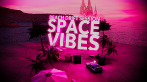 SPACEVIBES BEACH DRIFT SESSION