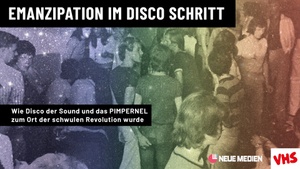 Emanzipation im Disco Schritt - Musik, Party, Aktivismus der schwulen Community in den 70er/80er