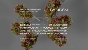 SYNDEN. ✱ DAY & NIGHT ✱ TRANCE, HARDTECHNO + BOILER SETUP ✱ 24.05.25 w/ Dj Guestlist, Estasia, Karamustan and many more ✱