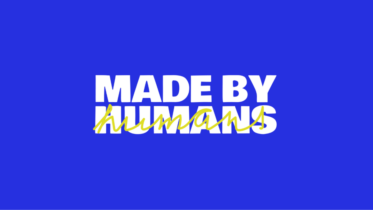 MADE BY HUMANS