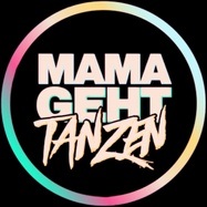 MAMAGEHTTANZEN Stuttgart