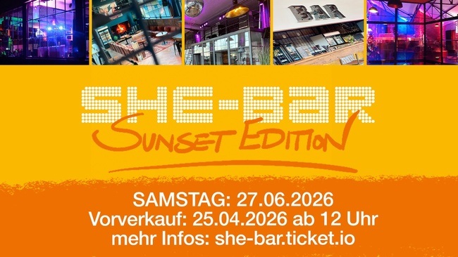 SHE-BAR & Danceclub - Sunset Edition - die Frauenparty in Krefeld (Neuss, Düsseldorf, Köln, NRW)