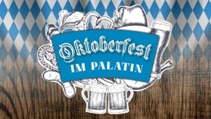 Oktoberfest im Palatin