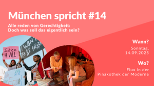 München spricht #14 ... über Gerechtigkeit
