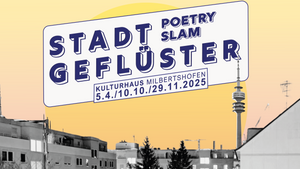 Stadtgeflüster – Der Milbertshofener Poetry Slam