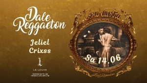 Dale Reggaeton "Cosa Nuestra" x La Louve Karlsruhe / Sa 14.06.25