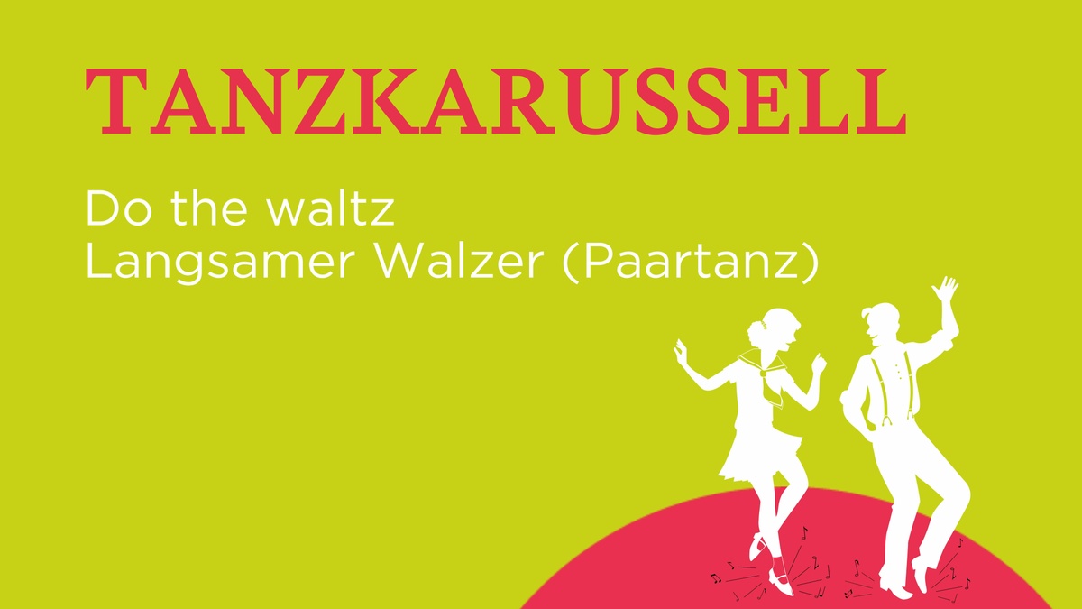 Do the waltz Langsamer Walzer (Paartanz)