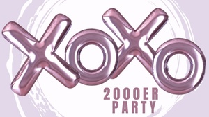 XOXO - Die 2000er-Party im GLORIA