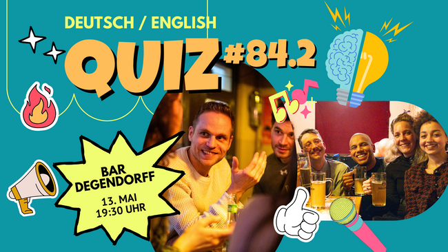 Quiz #84.2 @ Bar Degendorff - Friedrichshain (DEU/ENG) - Mittwoch!!