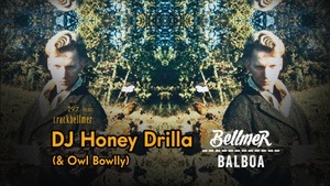 Bellmer Balboa w/ DJ Honey Drilla (& Owl Bowlly)