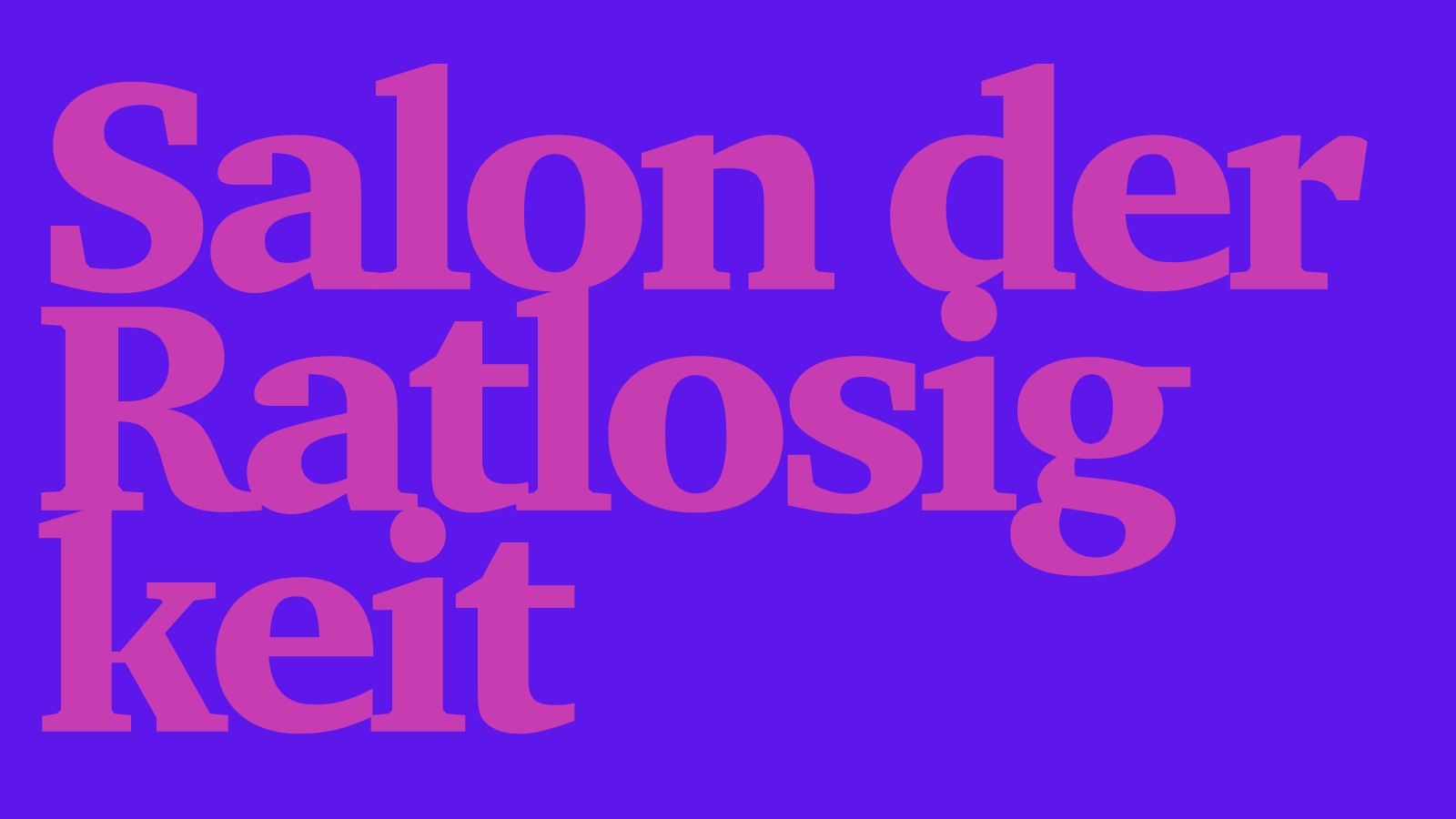 Salon der Ratlosigkeit